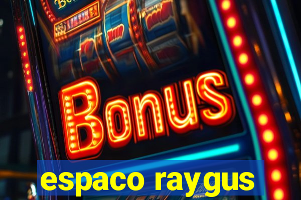 espaco raygus